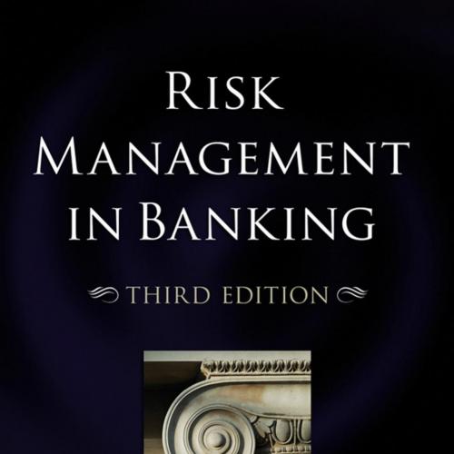 Risk Management in Banking 3th - Wei Zhi