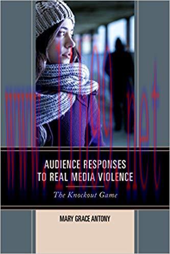 Audience Responses to Real Media Violence: The Knockout Game