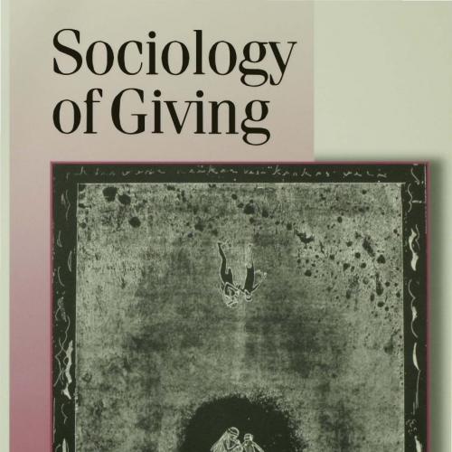 Sociology of Giving (Published in association with Theory, Culture & Society) - Helmuth Berking...