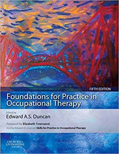 Foundations for Practice in Occupational Therapy, 5th Edition