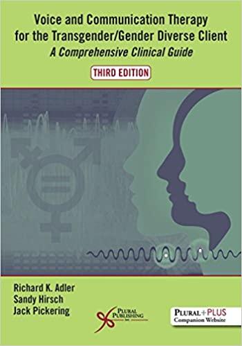 Voice and Communication Therapy for the Transgender Gender Diverse Client 3rd Edition