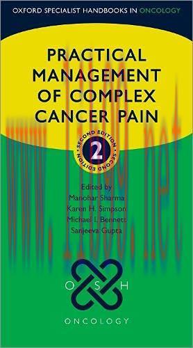 [AME]Practical Management of Complex Cancer Pain, 2nd Edition (Oxford Specialist Handbooks in P...