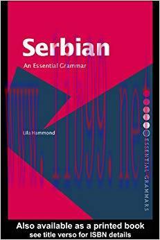 Serbian: An Essential Grammar (Routledge Essential Grammars) 1st Edition,