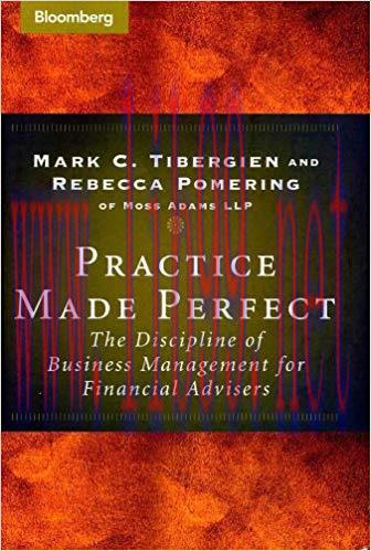 (PDF)Practice Made Perfect: The Discipline of Business Management for Financial Advisers 1st Ed...