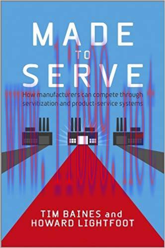 (PDF)Made to Serve: How Manufacturers can Compete Through Servitization and Product Service Sys...