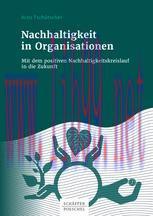 [PDF]Nachhaltigkeit in Organisationen: Mit dem positiven Nachhaltigkeitskreislauf in die Zukunf...