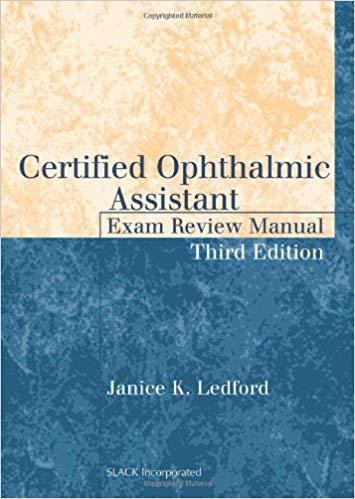 Certified Ophthalmic Assistant Exam Review Manual (3rd Edition)