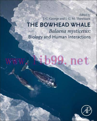 [AME]The Bowhead Whale: Balaena Mysticetus: Biology and Human Interactions (Original PDF)