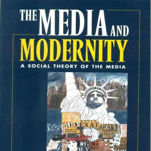 Media and Modernity_ A Social Theory of the Media
