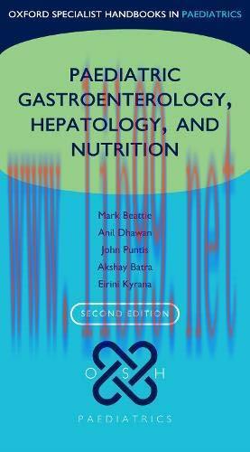[AME]Oxford Specialist Handbook of Paediatric Gastroenterology, Hepatology, and Nutrition (PDF)