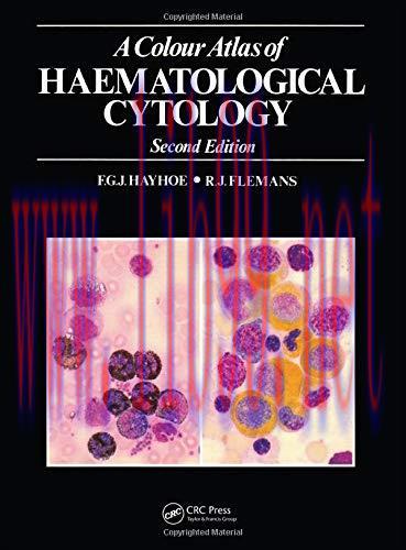 [AME]A Colour Atlas of Haematological Cytology (Wolfe Medical Atlases), 2nd Edition (Original P...
