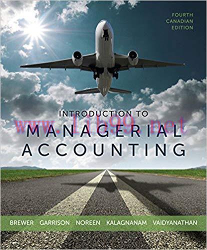 [PDF]Introduction to Managerial Accounting, 4th Canadian Edition [Peter Brewer]