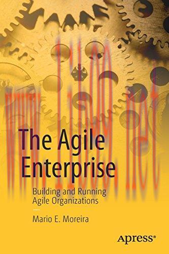 [FOX-Ebook]The Agile Enterprise: Building and Running Agile Organizations