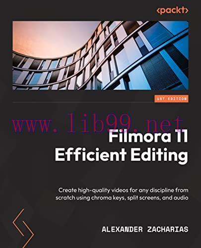 [FOX-Ebook]Filmora Efficient Editing: Create high-quality videos for any discipline from_ scrat...