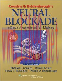 [AME]Cousins and Bridenbaugh's Neural Blockade in Clinical Anesthesia and Pain Medicine, 4th Ed...