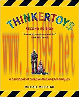 Thinkertoys: A Handbook of Creative-Thinking Techniques 2nd Edition,