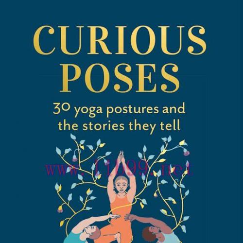 [AME]Curious Poses: 30 Yoga Postures and the Stories They Tell (Original PDF)