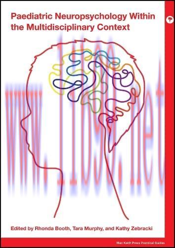 [AME]Paediatric Neuropsychology within the Multidisciplinary Context (Mac Keith Press Practical...