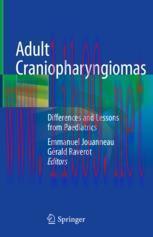 [PDF]Adult Craniopharyngiomas: Differences and Lessons from_ Paediatrics