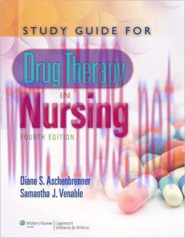 [AME]Study Guide for Drug Therapy in Nursing, 4th Edition