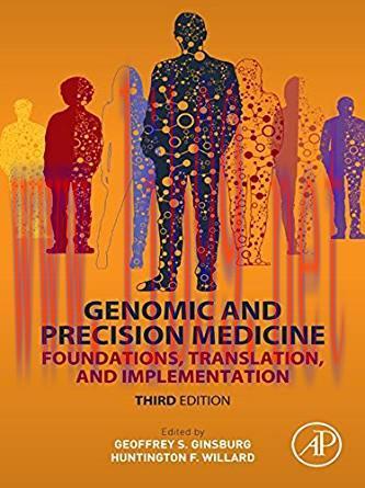 [PDF]Genomic and Precision Medicine Foundations, Translation, and Implementation 3rd Edition