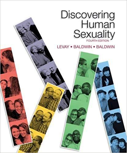 Discovering Human Sexuality, FOURTH EDITION