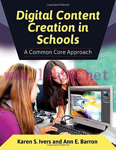 [FOX-Ebook]Digital Content Creation in Schools: A Common Core Approach