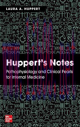 [AME]Huppert's Notes: Pathophysiology and Clinical Pearls for Internal Medicine (Original PDF)