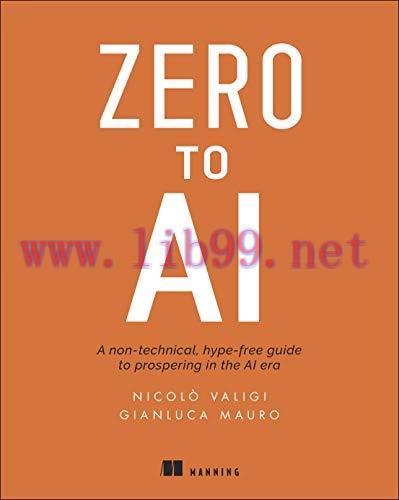 [FOX-Ebook]Zero to AI: A non-technical, hype-free guide to prospering in the AI era