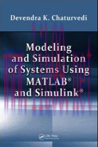 [FOX-Ebook]Modeling and Simulation of Systems Using MATLAB and Simulink