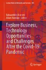 [PDF]Explore Business, Technology Opportunities and Challenges &lrm;After the Covid-19 Pandemic