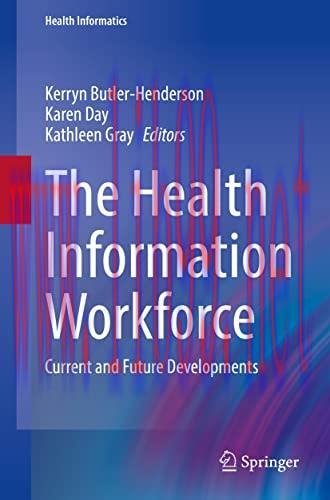 [AME]The Health Information Workforce: Current and Future Developments (Health Informatics) (Or...