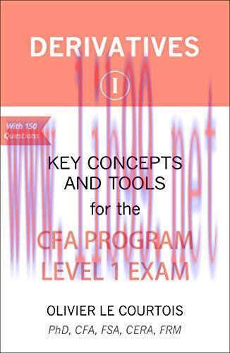 (PDF)Derivatives I: Key Concepts and Tools for the CFA&reg; Program Level 1 Exam