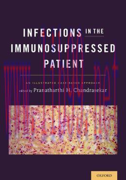 [AME]Infections in the Immunosuppressed Patient: An Illustrated Case-Based Approach