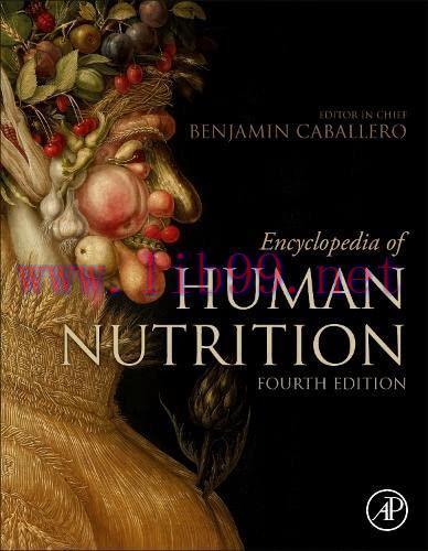 [FOX-Ebook]Encyclopedia of Human Nutrition, 4th Edition