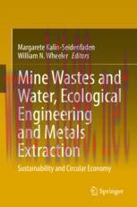 [PDF]Mine Wastes and Water, Ecological Engineering and Metals Extraction: Sustainability and Ci...