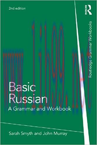 Basic Russian: A Grammar and Workbook (Grammar Workbooks) 2nd Edition,