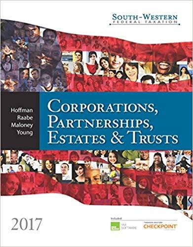(Test Bank)South-Western Federal Taxation 2017 Corporations Partnerships Estates and Trusts 40e...