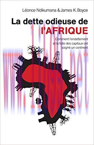 (PDF)La dette odieuse de l&rsquo;Afrique: Comment l&rsquo;endettement et la fuite des capitaux ont saign&eacute; u...