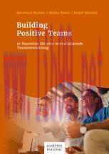 [PDF]Building Positive Teams: 10 Bausteine f&uuml;r eine wertsch&auml;tzende Teamentwicklung
