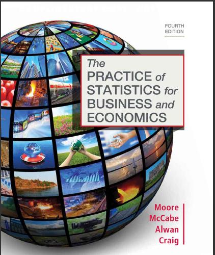 (Solution Manual)The Practice of Statistics for Business and Economics 4th Edition by David S. ...
