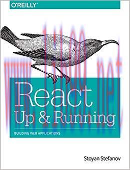 React: Up & Running: Building Web Applications 1st Edition,