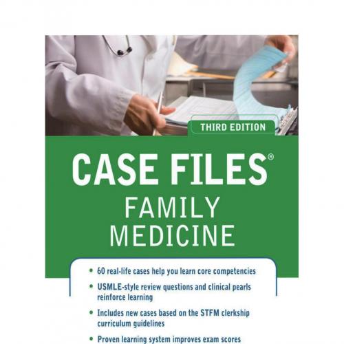 Case Files Family Medicine,3rd Edition