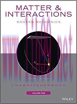 (PDF)Matter and Interactions, Volume I: Modern Mechanics, 4th Edition 4th Edition