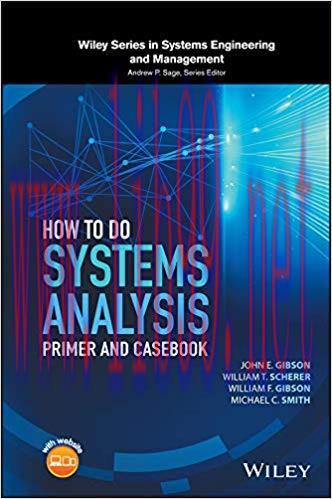 How to Do Systems Analysis: Primer and Casebook (Wiley Series in Systems Engineering and Manage...