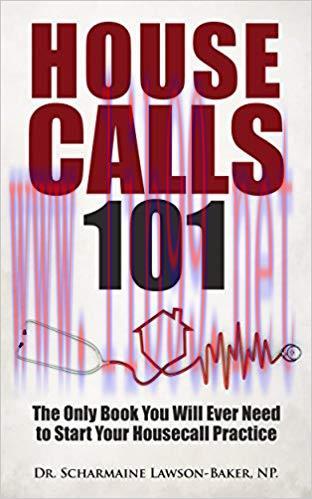 (PDF)Housecalls 101:The only book you will ever need to start your practice