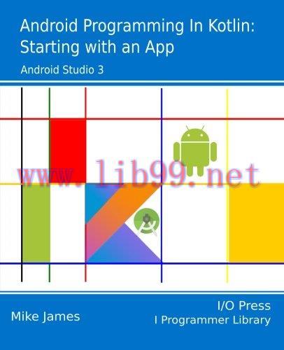 [FOX-Ebook]Android Programming in Kotlin: Starting With An App