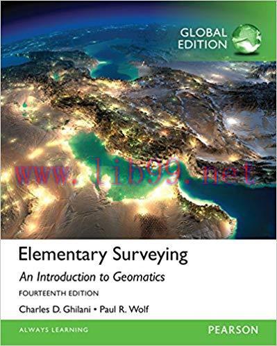 [PDF]Elementary Surveying, 14th Global Edition [Charles D. Ghilani]