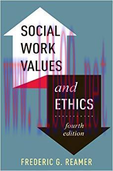 Social Work Values and Ethics (Foundations of Social Work Knowledge Series) 4th Edition,