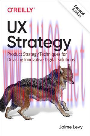 [SAIT-Ebook]UX Strategy, 2nd Edition
